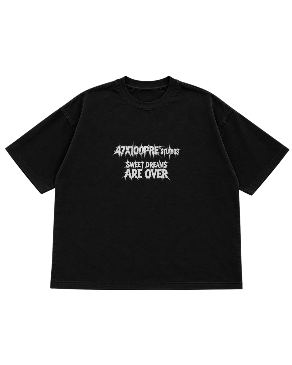 OVER SWEET DREAMS ARE OVER · 47X