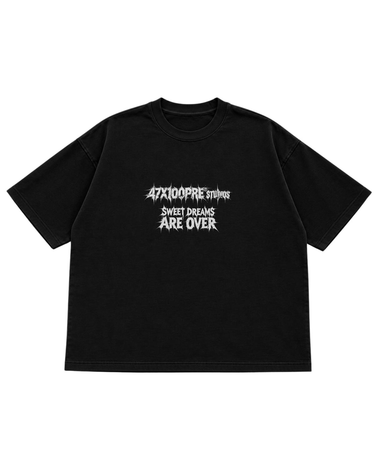 OVER SWEET DREAMS ARE OVER · 47X